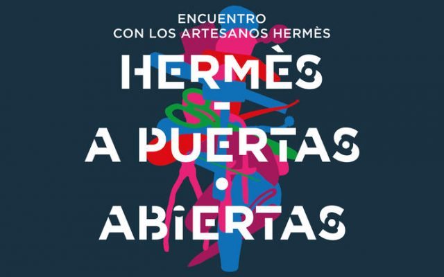 "Hermès a Puertas Abiertas" un encuentro con artesanos